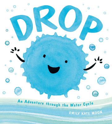 Book cover for Drop: An Adventure Through the Water Cycle