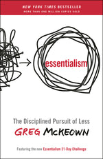 Book cover for Essentialism: The Disciplined Pursuit of Less