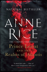 Book cover for Prince Lestat and the Realms of Atlantis: The Vampire Chronicles