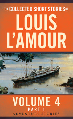 Book cover for The Collected Short Stories of Louis l'Amour, Volume 4, Part 1: Adventure Stories