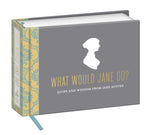 Book cover for What Would Jane Do?: Quips and Wisdom from Jane Austen