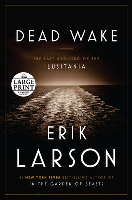 Book cover for Dead Wake: The Last Crossing of the Lusitania