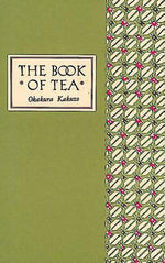 Book cover for The Book of Tea Classic Edition