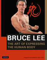 Book cover for Bruce Lee the Art of Expressing the Human Body