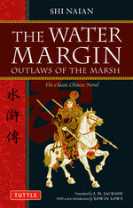 Book cover for The Water Margin: Outlaws of the Marsh: The Classic Chinese Novel