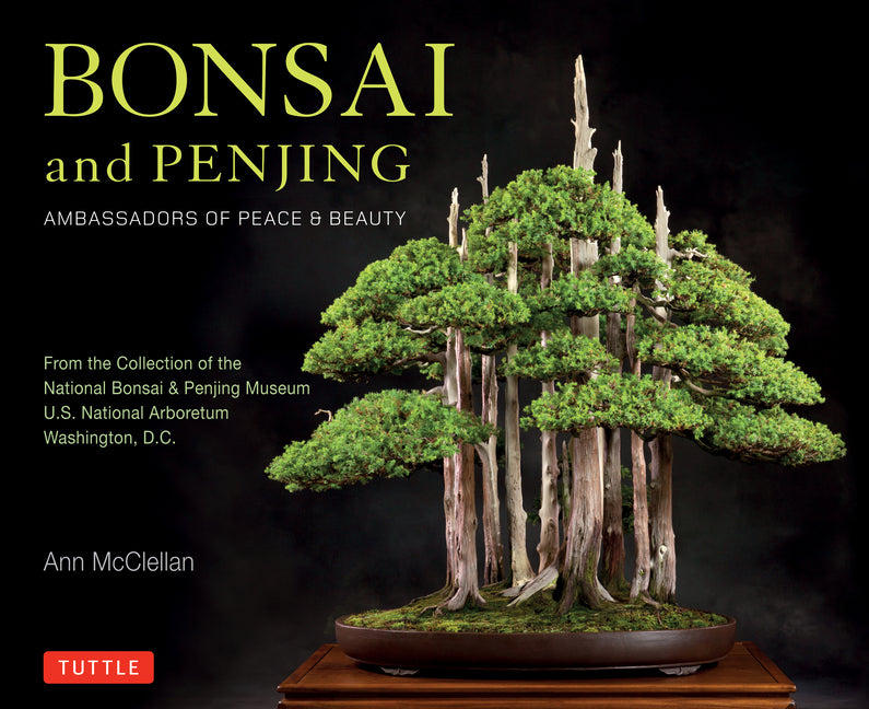 Book cover for Bonsai and Penjing: Ambassadors of Peace & Beauty