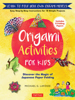 Book cover for Origami Activities for Kids: Discover the Magic of Japanese Paper Folding, Learn to Fold Your Own Origami Models (Includes 8 Folding Papers)