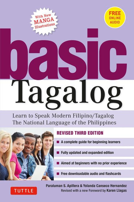Book cover for Basic Tagalog: Learn to Speak Modern Filipino/ Tagalog - The National Language of the Philippines: Revised Third Edition (with Online Audio)