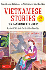 Book cover for Vietnamese Stories for Language Learners: Traditional Folktales in Vietnamese and English (Free Online Audio)
