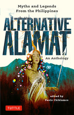 Book cover for Alternative Alamat: An Anthology: Myths and Legends from the Philippines