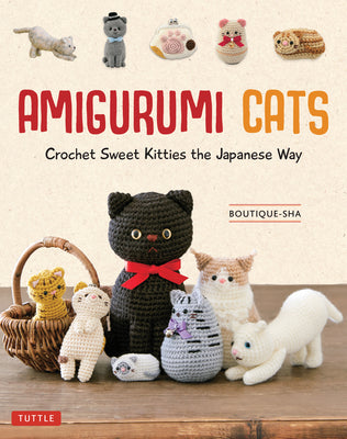 Book cover for Amigurumi Cats: Crochet Sweet Kitties the Japanese Way (24 Projects of Cats to Crochet)