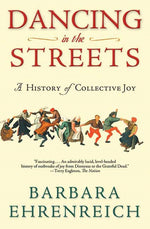 Book cover for Dancing in the Streets: A History of Collective Joy