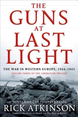 Book cover for The Guns at Last Light: The War in Western Europe, 1944-1945