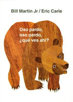 Book cover for Oso Pardo, Oso Pardo, ¿Qué Ves Ahí?: / Brown Bear, Brown Bear, What Do You See? (Spanish Edition)