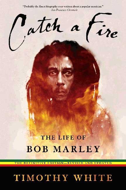 Book cover for Catch a Fire: The Life of Bob Marley