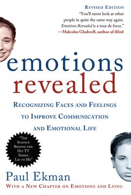 Book cover for Emotions Revealed, Second Edition: Recognizing Faces and Feelings to Improve Communication and Emotional Life