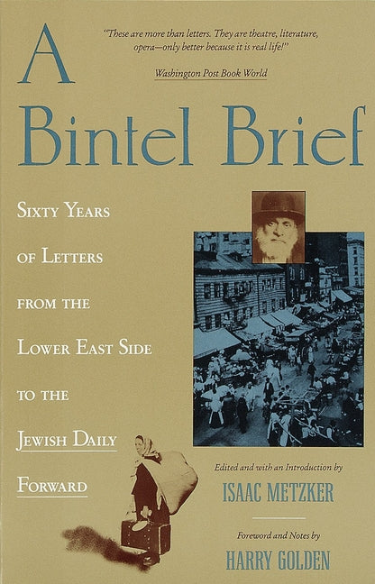Book cover for Bintel Brief: Sixty Years of Letters from the Lower East Side to the Jewish Daily Forward