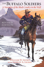 Book cover for The Buffalo Soldiers: A Narrative of the Black Cavalry in the West, Revised Edition