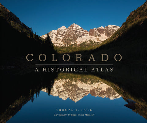 Book cover for Colorado: A Historical Atlas