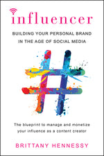 Book cover for Influencer: Building Your Personal Brand in the Age of Social Media