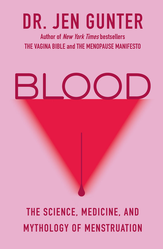 Book cover for Blood: The Science, Medicine, and Mythology of Menstruation