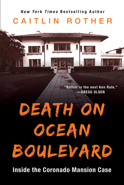 Book cover for Death on Ocean Boulevard: Inside the Coronado Mansion Case