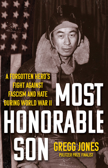 Book cover for Most Honorable Son: A Forgotten Hero's Fight Against Fascism and Hate During World War II