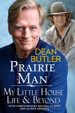 Book cover for Prairie Man: My Little House Life & Beyond