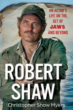 Book cover for Robert Shaw: An Actor's Life on the Set of Jaws and Beyond