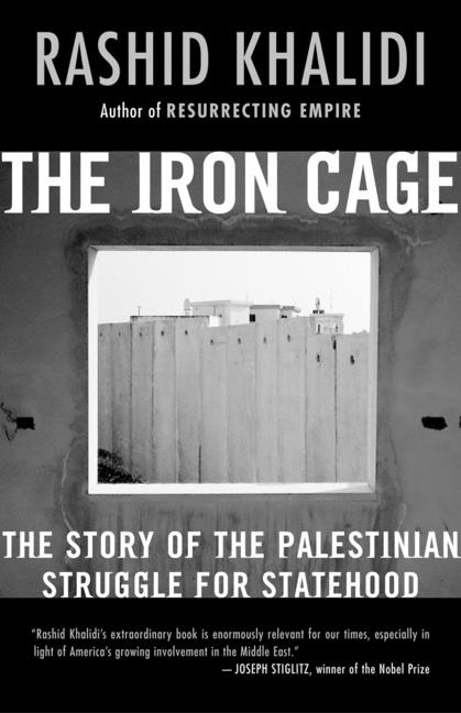 Book cover for The Iron Cage: The Story of the Palestinian Struggle for Statehood