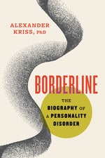 Book cover for Borderline: The Biography of a Personality Disorder