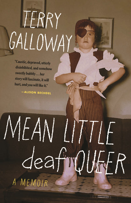 Book cover for Mean Little Deaf Queer: A Memoir