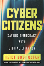 Book cover for Cyber Citizens: Saving Democracy with Digital Literacy
