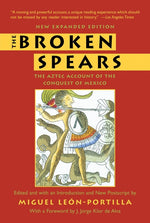 Book cover for Broken Spears: The Aztec Account of the Conquest of Mexico