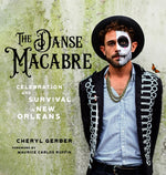 Book cover for The Danse Macabre: Celebration and Survival in New Orleans