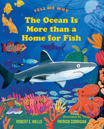 Book cover for The Ocean Is More Than a Home for Fish