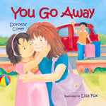 Book cover for You Go Away