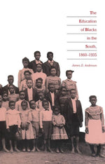 Book cover for Education of Blacks in the South, 1860-1935
