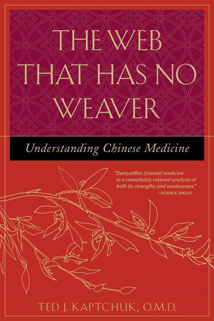 Book cover for The Web That Has No Weaver: Understanding Chinese Medicine