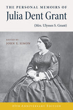 Book cover for The Personal Memoirs of Julia Dent Grant: (Mrs. Ulysses S. Grant)