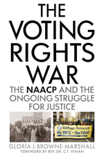 Book cover for Voting Rights War: The NAACP and the Ongoing Struggle for Justice