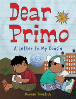Book cover for Dear Primo: A Letter to My Cousin