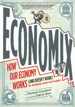 Book cover for Economix: How Our Economy Works (and Doesn't Work), in Words and Pictures