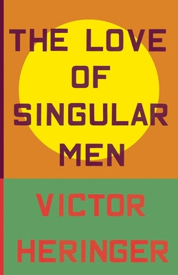 Book cover for The Love of Singular Men