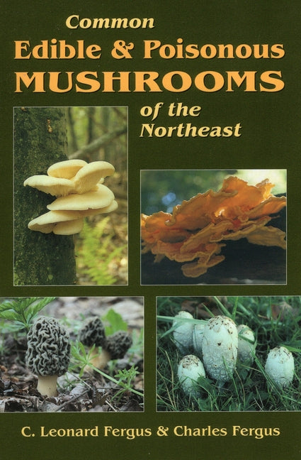 Book cover for Common Edible & Poisonous Mushrooms of the Northeast