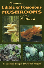 Book cover for Common Edible & Poisonous Mushrooms of the Northeast