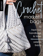Book cover for Crochet Market Bags: 10 Fresh Fun Handbags & Totes