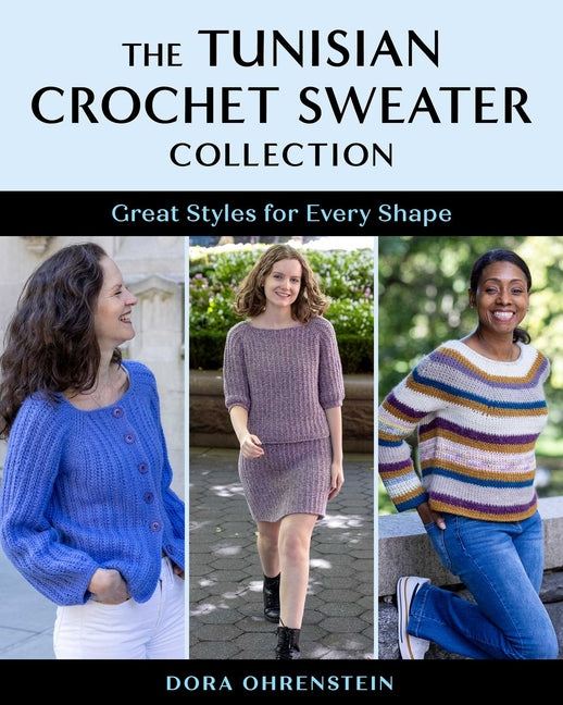 Book cover for Tunisian Crochet Sweater Collection: Great Styles for Every Shape