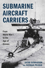 Book cover for Submarine Aircraft Carriers: From World War I to the Age of Drones