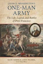 Book cover for George Washington's One-Man Army: The Life, Legend, and Battles of Peter Francisco